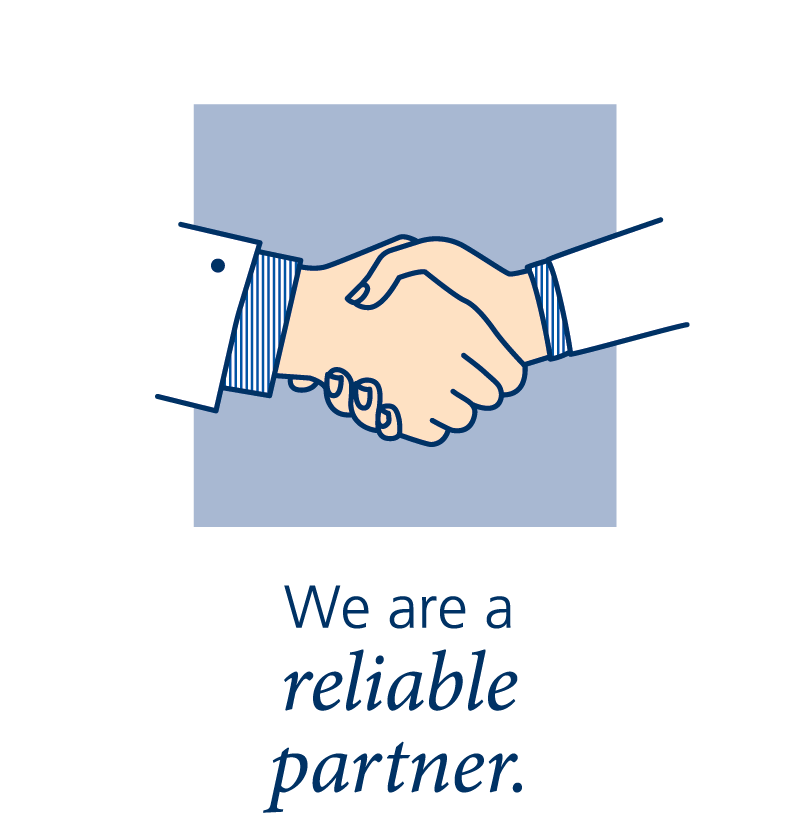 We are a reliable partner